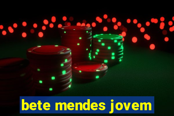 bete mendes jovem